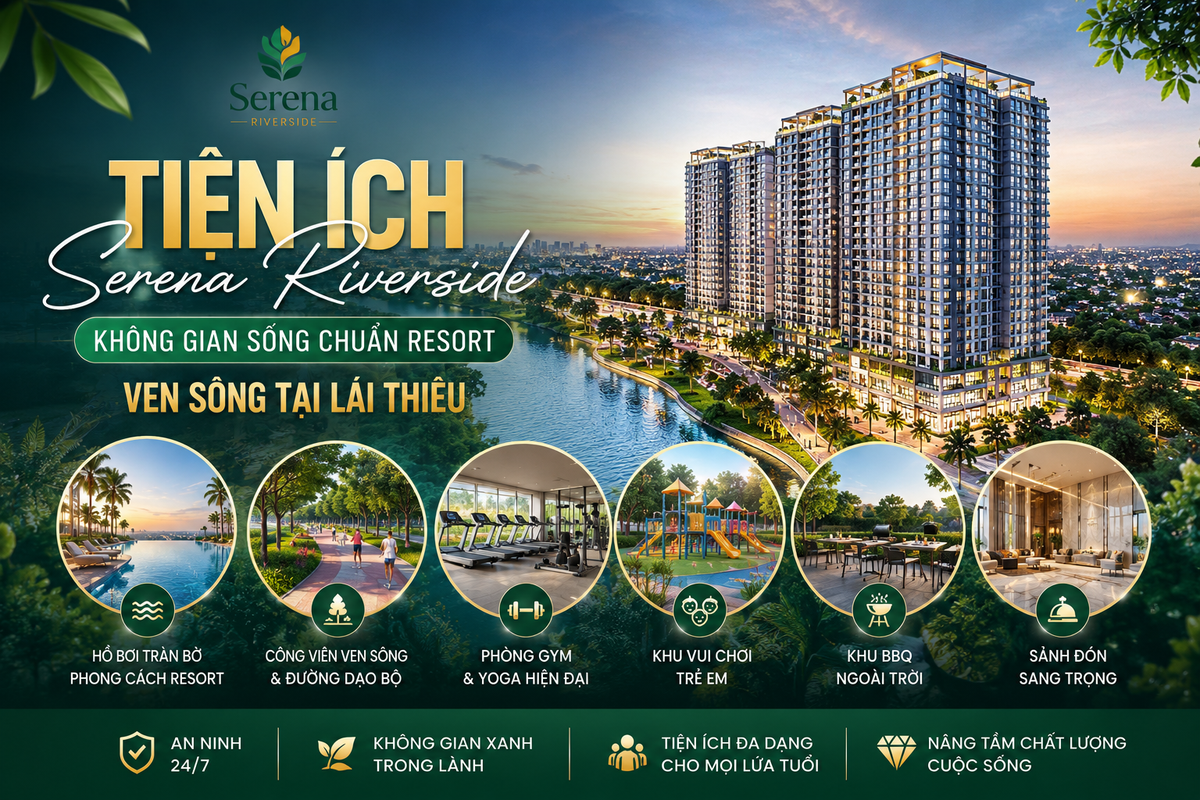 Chuỗi tiện ích cao cấp phục vụ cộng đồng cư dân Serena Riverside